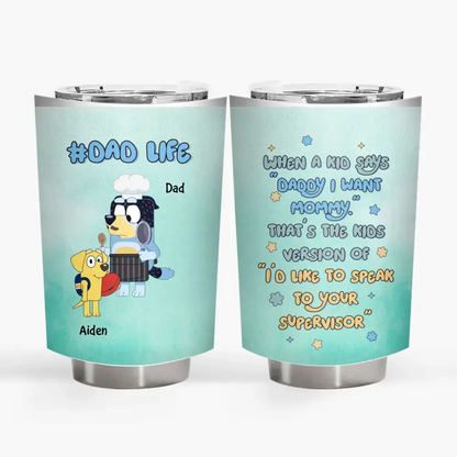 Daddy I Want To Mommy - Personalized Custom Tumbler - Mother's Day, Birthday For Mom, Family Members