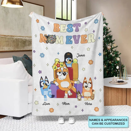 Best Mom Ever - Personalized Custom Blanket - Gift For Grandma, Mom, Family, Family Members