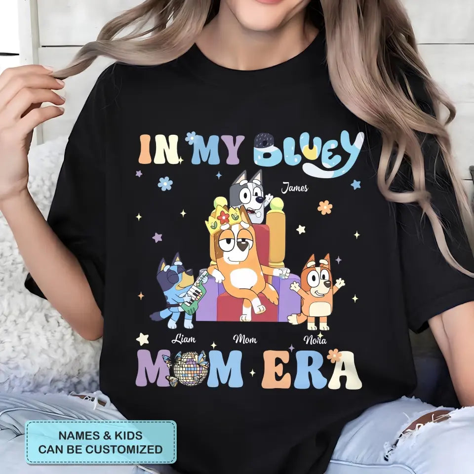 In My Mom Era - Personalized Custom T-shirt - Gift For Mom, Grandma, Family, Family Members