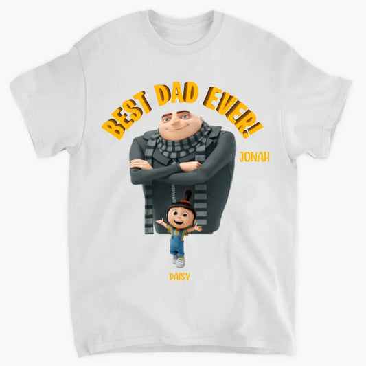 Best Dad Ever - Personalized Custom T-shirt - Gift For Dad, Family, Family Members