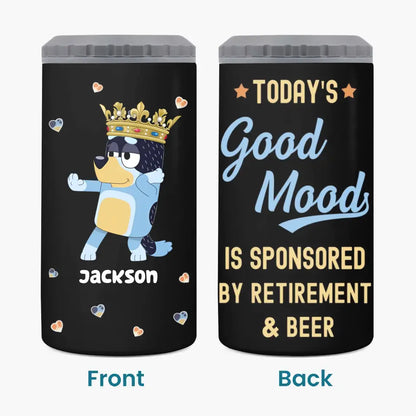 Good Mood Is Sponsor By Retirement & Beers- Personalized Custom Can Cooler Tumbler - Father's Day, Birthday Gift For Dad, Grandpa, Family Members