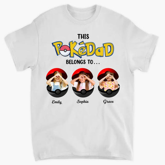 This Pokedad Belongs To - Personalized Custom T-shirt - Gift For Family, Family Members