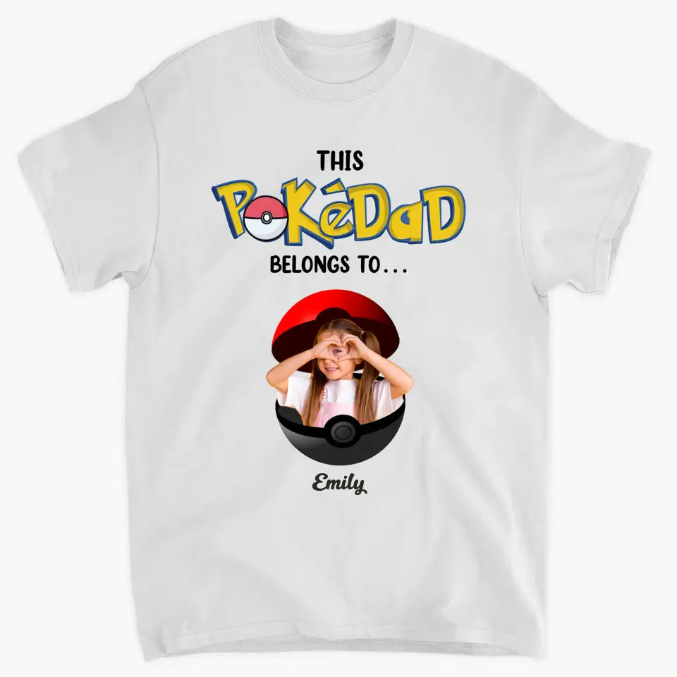 This Pokedad Belongs To - Personalized Custom T-shirt - Gift For Family, Family Members