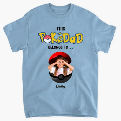 This Pokedad Belongs To - Personalized Custom T-shirt - Gift For Family, Family Members