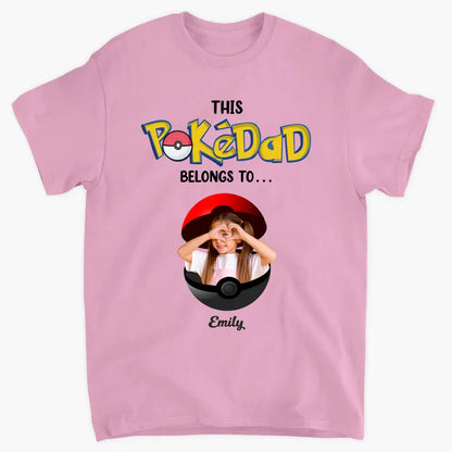 This Pokedad Belongs To - Personalized Custom T-shirt - Gift For Family, Family Members