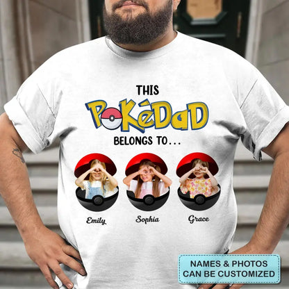 This Pokedad Belongs To - Personalized Custom T-shirt - Gift For Family, Family Members