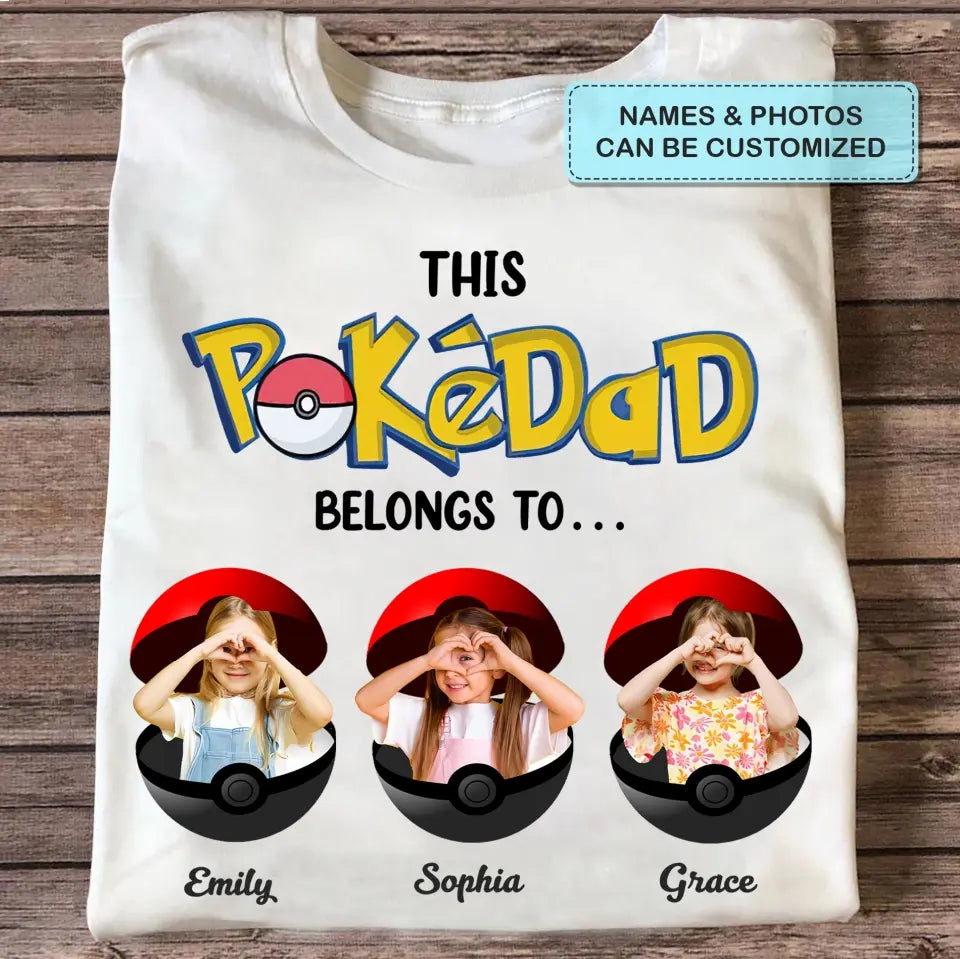 This Pokedad Belongs To - Personalized Custom T-shirt - Gift For Family, Family Members