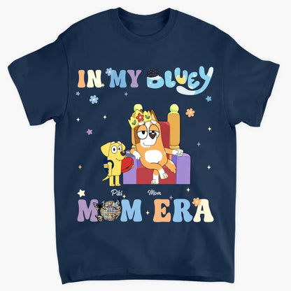 In My Mom Era - Personalized Custom T-shirt - Gift For Mom, Grandma, Family, Family Members