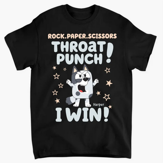 Throat Punch I Win - Personalized Custom T-shirt - Gift For Family, Family Members