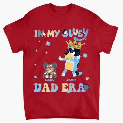 In My Dad Era - Personalized Custom T-shirt - Gift For Dad, Grandpa, Family, Family Members