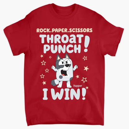 Throat Punch I Win - Personalized Custom T-shirt - Gift For Family, Family Members