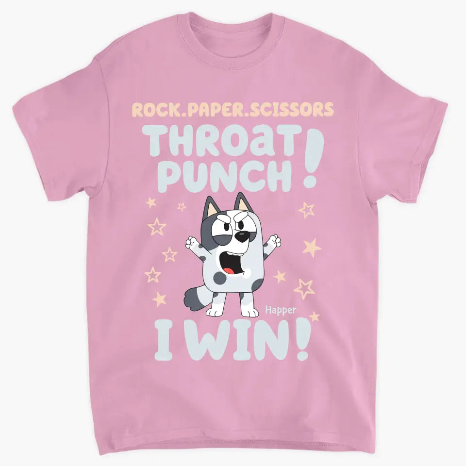 Throat Punch I Win - Personalized Custom T-shirt - Gift For Family, Family Members