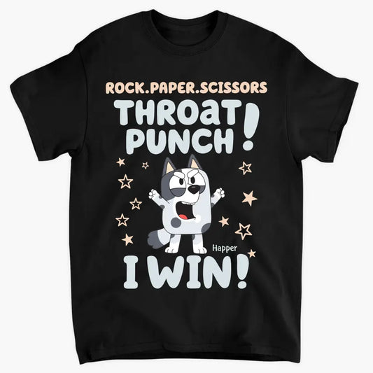 Throat Punch I Win - Personalized Custom T-shirt - Gift For Family, Family Members
