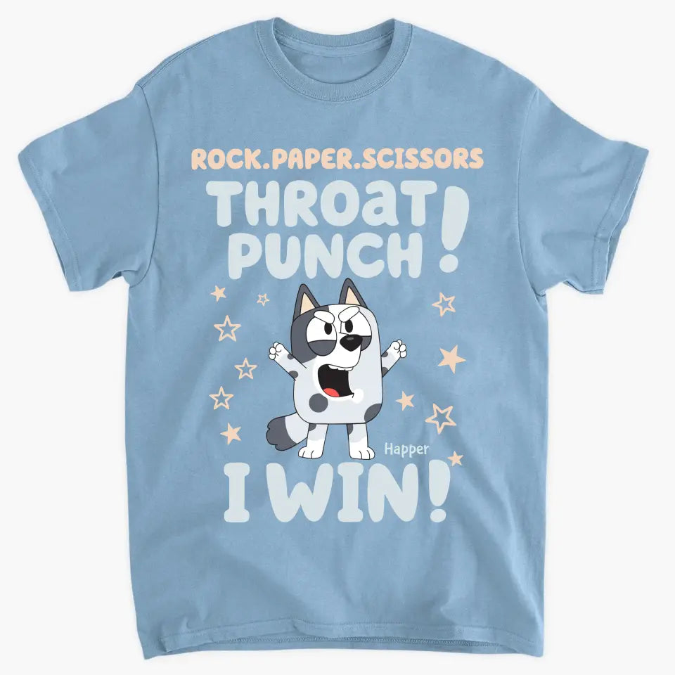 Throat Punch I Win - Personalized Custom T-shirt - Gift For Family, Family Members