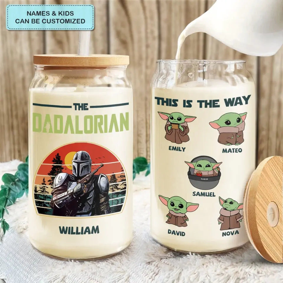 The Dadalorian This Is The Way - Personalized Custom Glass Can - Father's Day Gift For Dad, Family Member