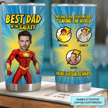 Best Dad In The Universe - Personalized Custom Tumbler - Father's Day, Birthday Gift For Dad, Family Members