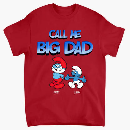 Call Me Big Papa - Personalized Custom T-shirt - Gift For Dad, Family, Family Members