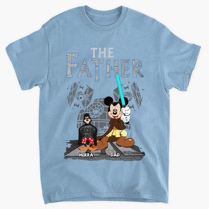 The Father - Personalized Custom T-shirt - Gift For Dad, Mom, Family, Family Members