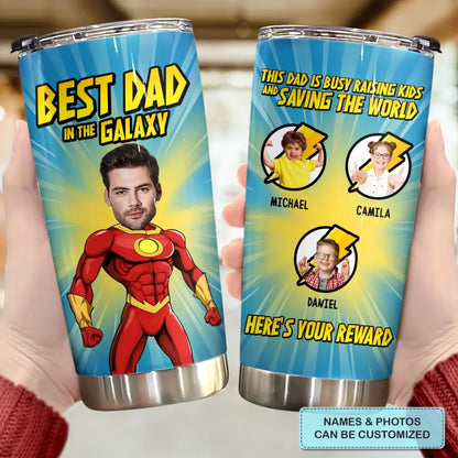 Best Dad In The Universe - Personalized Custom Tumbler - Father's Day, Birthday Gift For Dad, Family Members