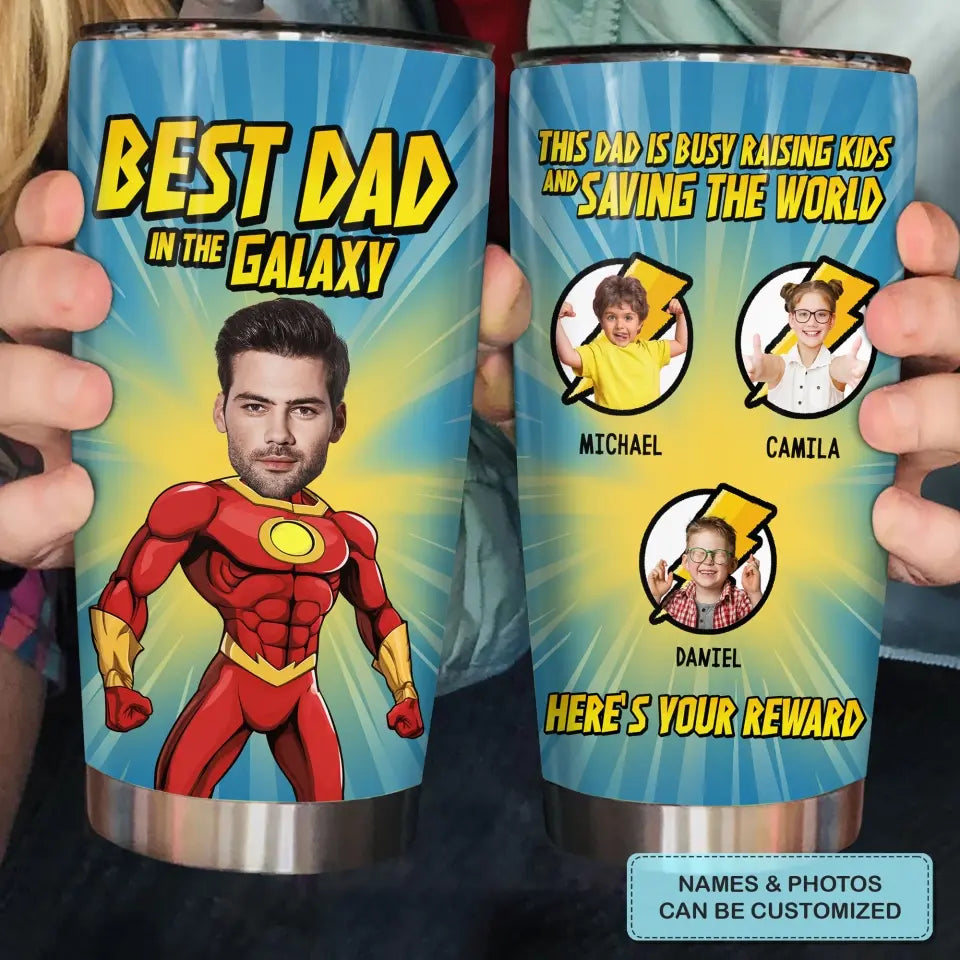 Best Dad In The Universe - Personalized Custom Tumbler - Father's Day, Birthday Gift For Dad, Family Members