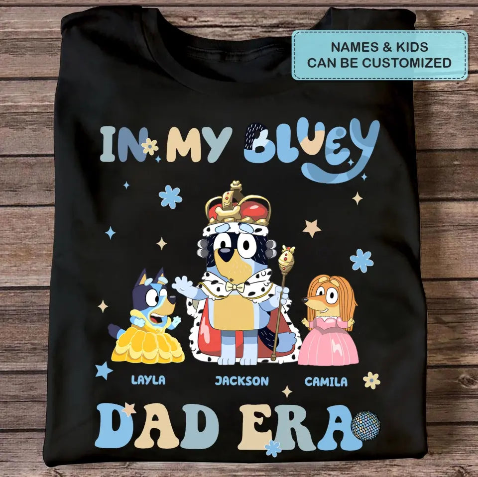 In My Dad Era - Personalized Custom T-shirt - Father's Day Gift For Dad, Grandpa