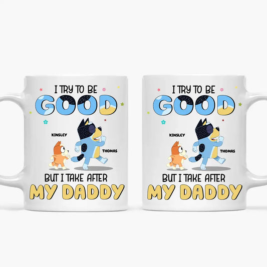 I Try To Be Good But I Take After My Grandpa - Personalized White Mug - Father's Day, Gift For Dad, Grandpa, Family Members