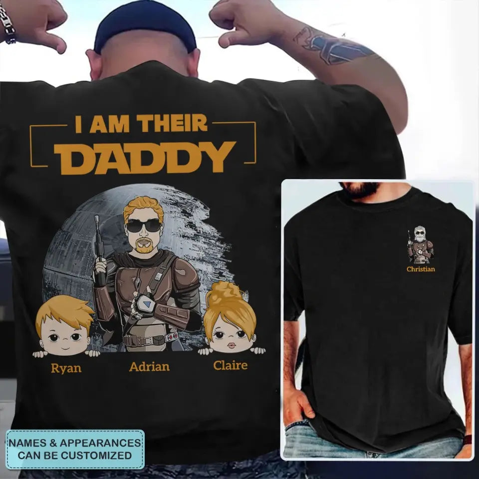 I Am Their Father - Personalized Custom Double-side T-shirt - Father's Day Gift For Dad, Grandpa