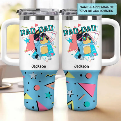 Rad Dad - Personalized Custom Tumbler With Handle - Father's Day Gift For Dad, Family Members