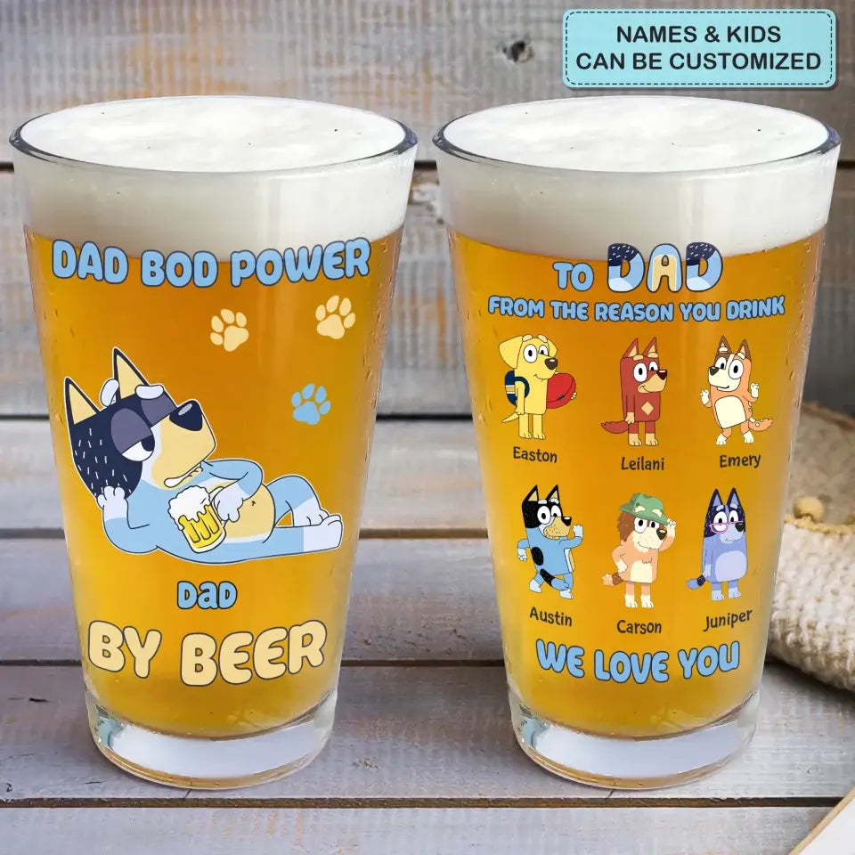 Dad Bob Powered By Beer - Personalized Custom Beer Glass - Father's Day Gift For Dad, Family Member