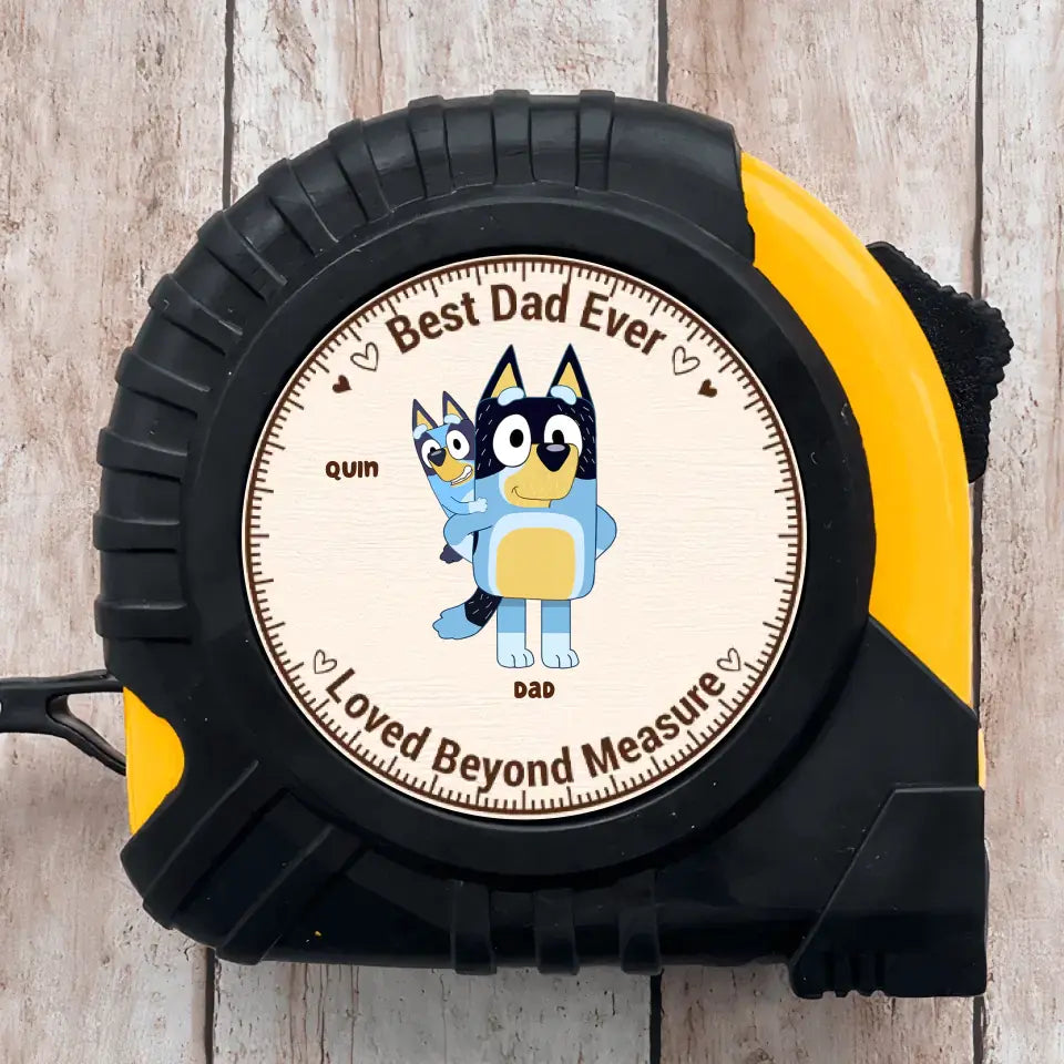 Best Dad Ever - Personalized Custom Tape Measure - Father's Day Gift For Dad, Grandpa