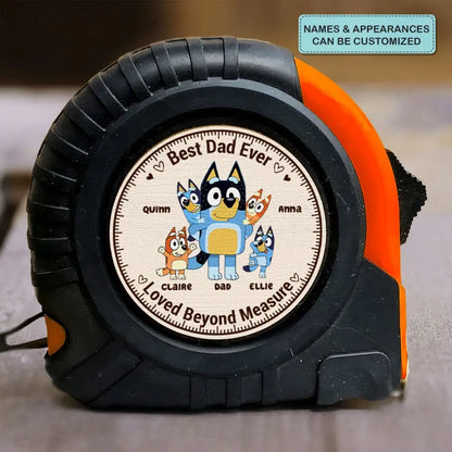 Best Dad Ever - Personalized Custom Tape Measure - Father's Day Gift For Dad, Grandpa