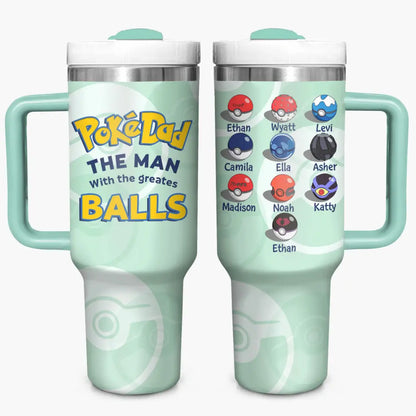 The Man With The Greatest Ball - Personalized Custom Tumbler With Handle - Father's Day Gift For Dad, Family Members