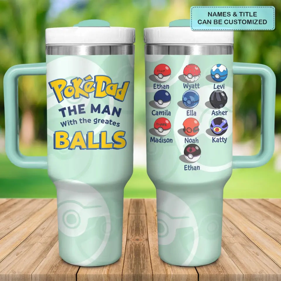 The Man With The Greatest Ball - Personalized Custom Tumbler With Handle - Father's Day Gift For Dad, Family Members