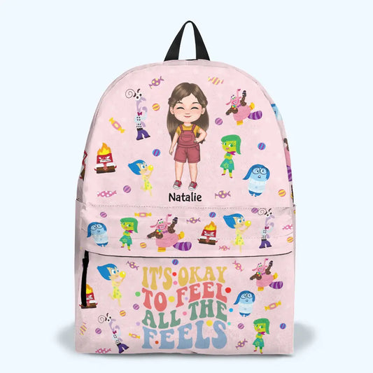 It's Okay To Feel All The Feels - Personalized Custom Backpack - Back To School For Kids