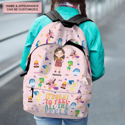 It's Okay To Feel All The Feels - Personalized Custom Backpack - Back To School For Kids