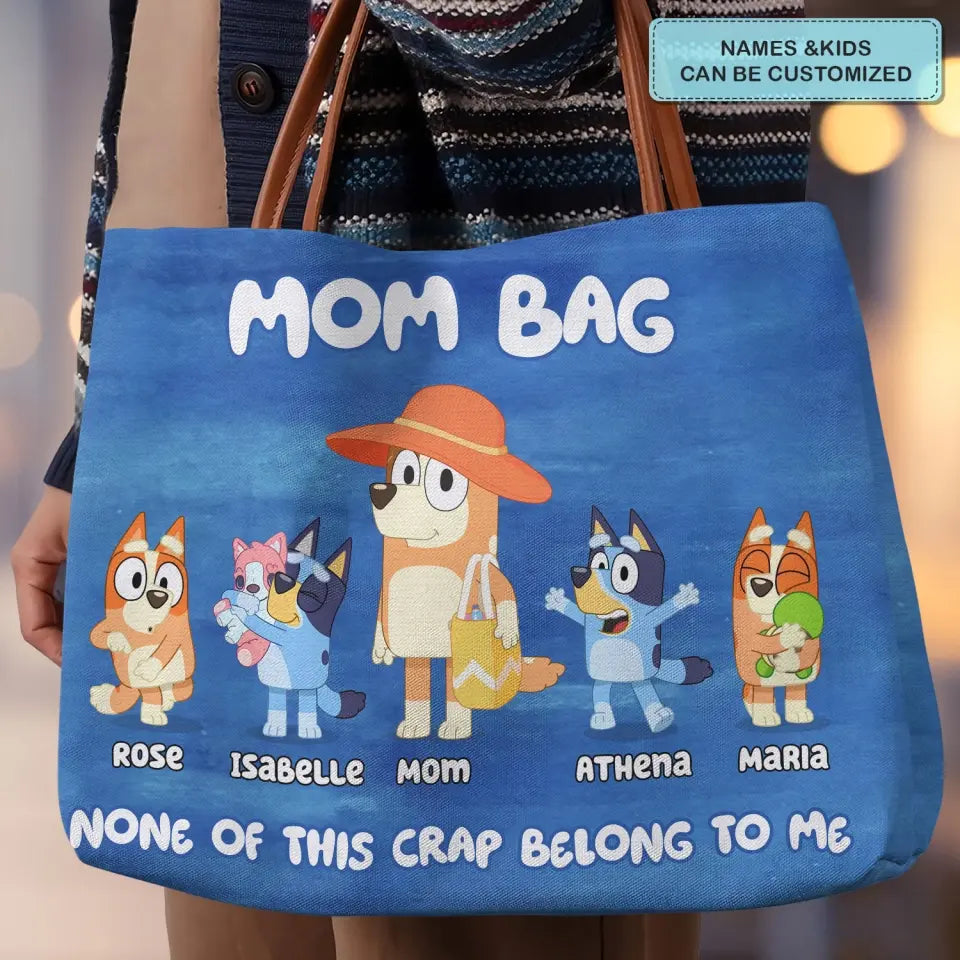 None Of This Crap Belongs - Personalized Custom Tote Bag - Mother's Day Gift For Mom, Grandma, Family Members