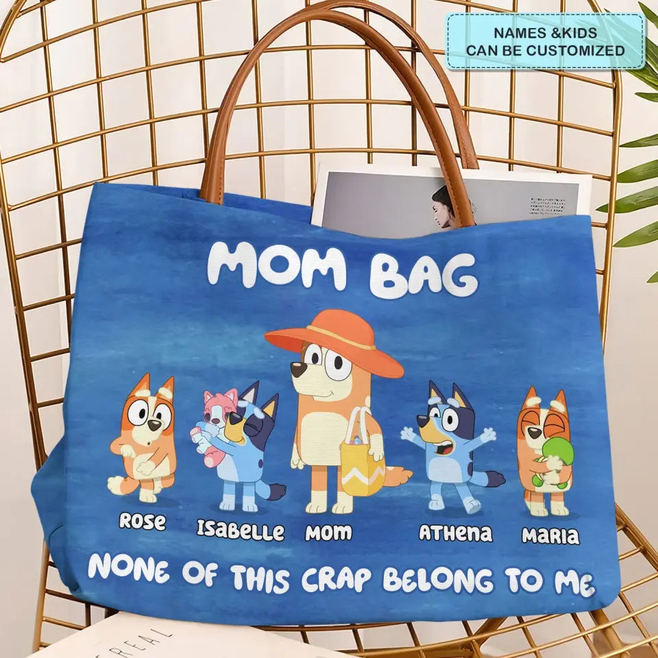 None Of This Crap Belongs - Personalized Custom Tote Bag - Mother's Day Gift For Mom, Grandma, Family Members