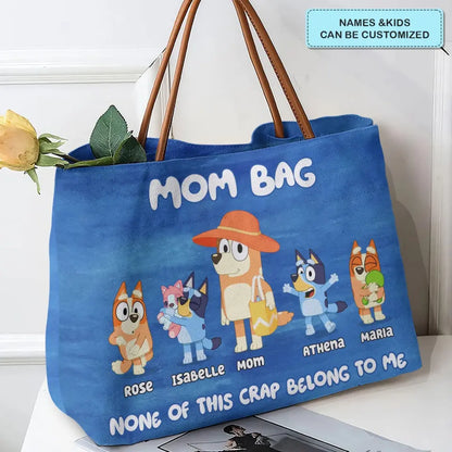 None Of This Crap Belongs - Personalized Custom Tote Bag - Mother's Day Gift For Mom, Grandma, Family Members