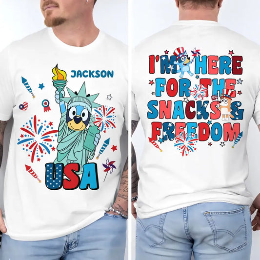 I'm Here For The Snack And Freedom - Personalized Custom Double-side T-shirt - 4th Of July Gift For Family Members