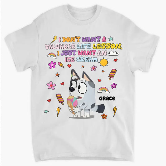 I Just Want An Ice Cream - Personalized Custom T-shirt - Gift For Family, Family Members