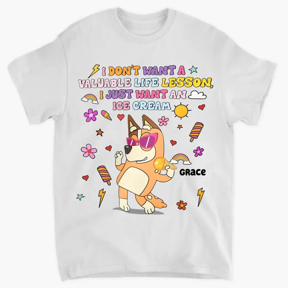 I Just Want An Ice Cream - Personalized Custom T-shirt - Gift For Family, Family Members