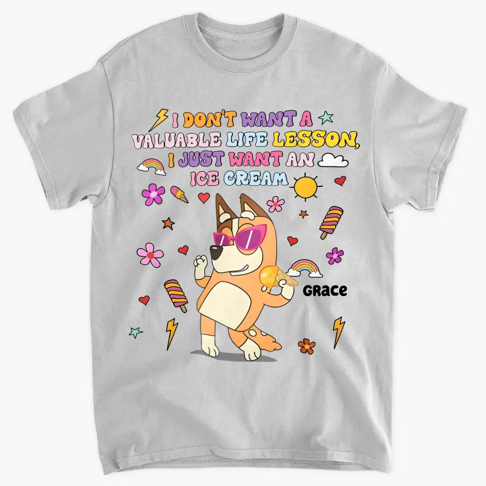 I Just Want An Ice Cream - Personalized Custom T-shirt - Gift For Family, Family Members