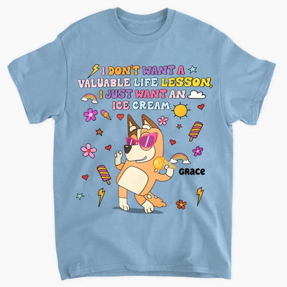 I Just Want An Ice Cream - Personalized Custom T-shirt - Gift For Family, Family Members