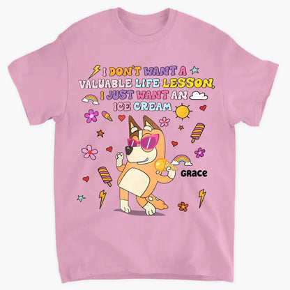 I Just Want An Ice Cream - Personalized Custom T-shirt - Gift For Family, Family Members