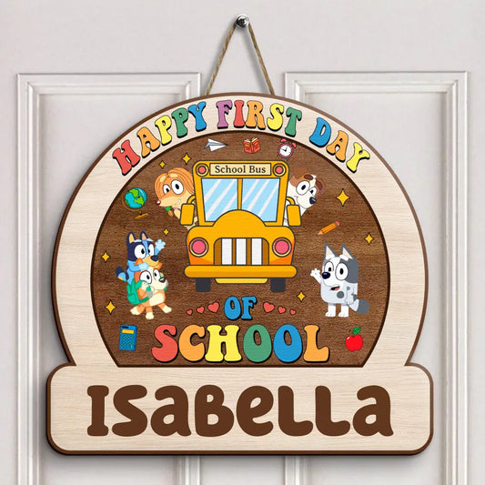 Happy First Day Of School - Personalized Custom Door Sign - Teacher's Day Gift For Teacher