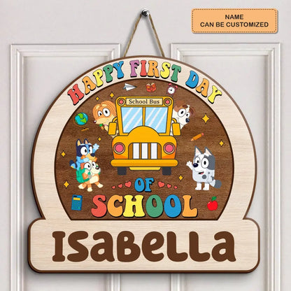 Happy First Day Of School - Personalized Custom Door Sign - Teacher's Day Gift For Teacher