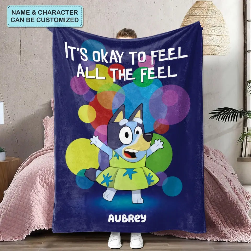 It's Okay To Feel All The Feel - Personalized Custom Blanket - Gift For Family, Family Members