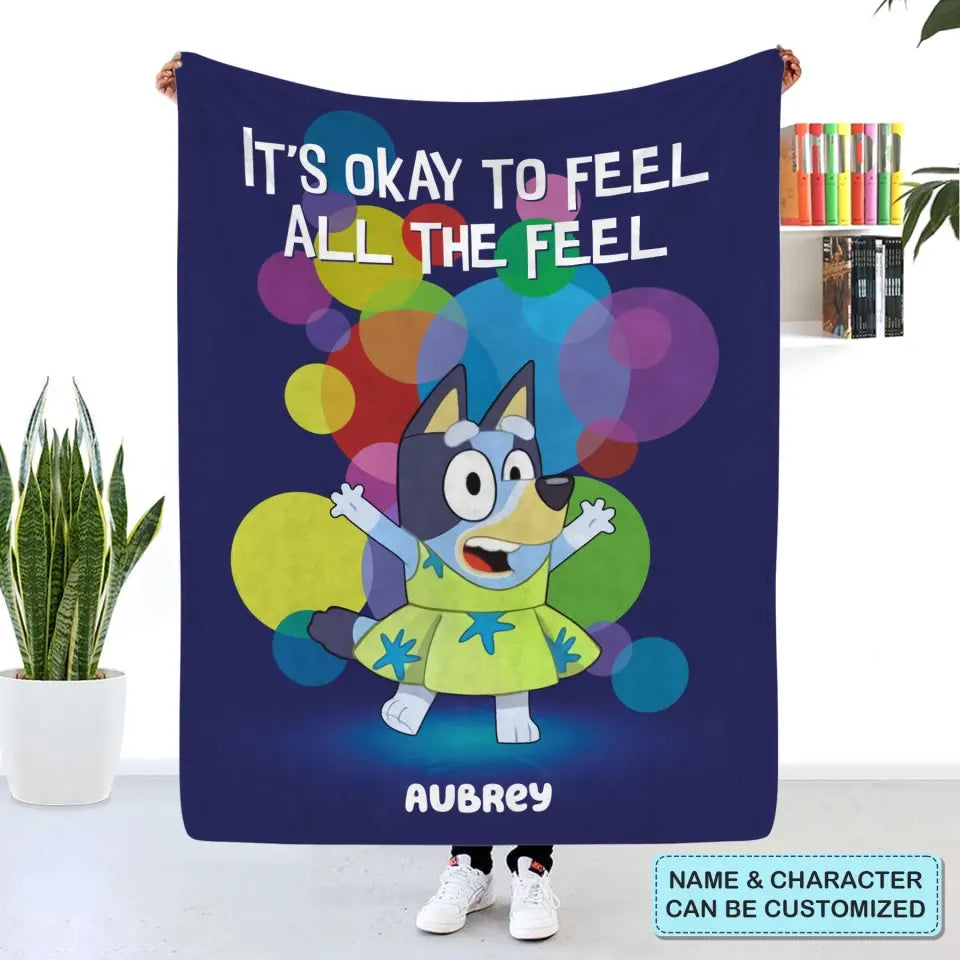 It's Okay To Feel All The Feel - Personalized Custom Blanket - Gift For Family, Family Members