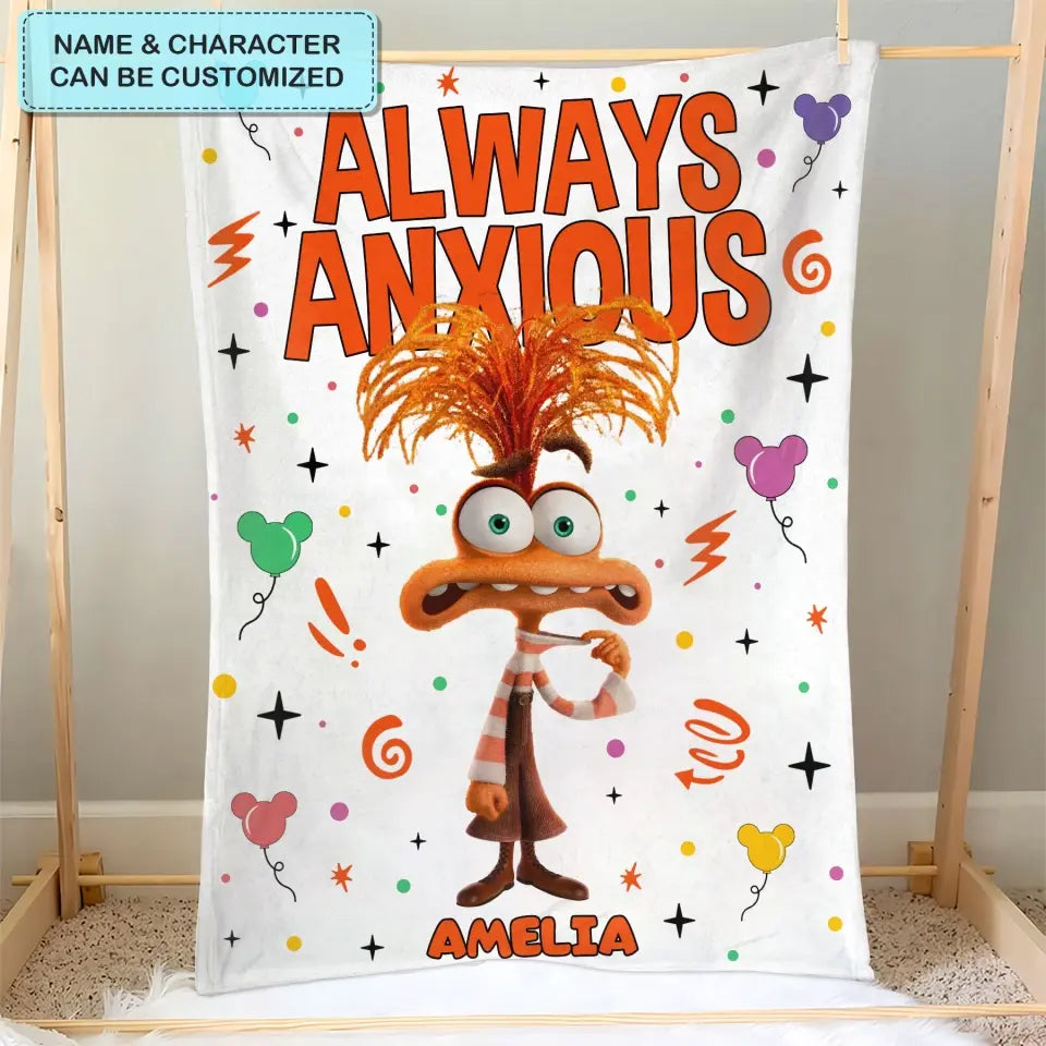 Always Anxious - Personalized Custom Blanket - Gift For Family, Family Members, Friends