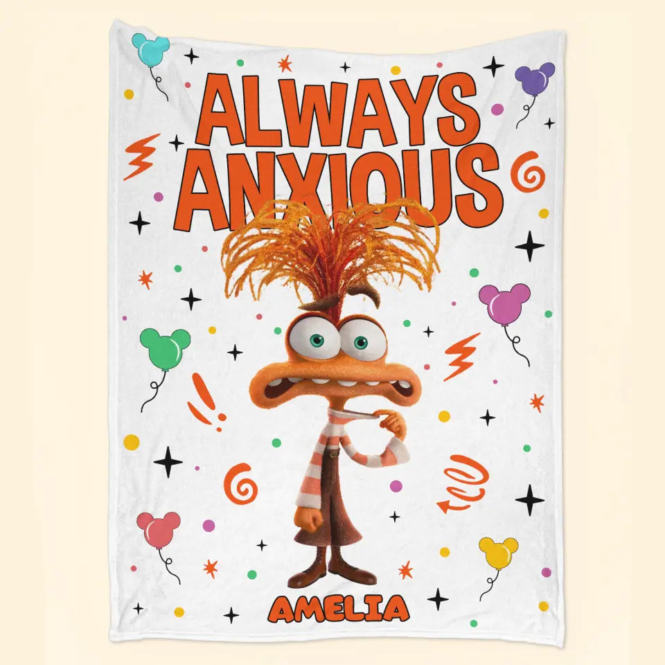 Always Anxious - Personalized Custom Blanket - Gift For Family, Family Members, Friends